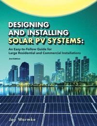 bokomslag Designing and Installing Solar PV Systems