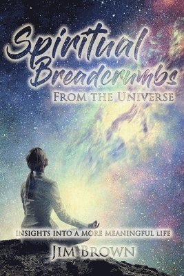 Jim Brown - Spiritual Breadcrumbs from the Universe, Häftad