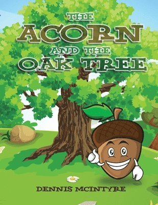 The Acorn and the Oak Tree 1