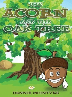 The Acorn and the Oak Tree 1