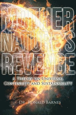 Ronald Barnes - Mother Nature's Revenge, Häftad