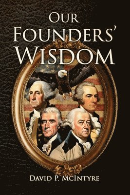 Our Founders' Wisdom 1