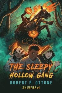 bokomslag The Sleepy Hollow Gang
