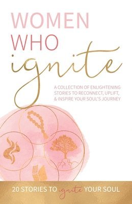 Kate Butler - Women Who Ignite, Häftad