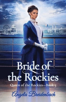 Bride of the Rockies 1