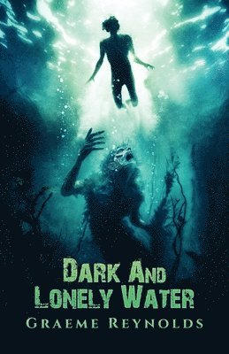 Graeme Reynolds - Dark and Lonely Water, Häftad