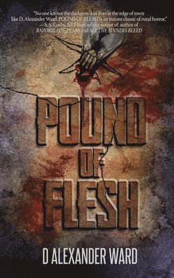 D Alexander Ward - Pound of Flesh, Häftad
