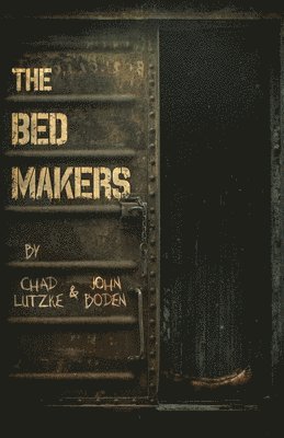 Chad Lutzke, John Boden - Bedmakers, Häftad