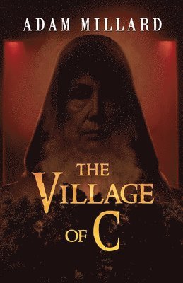 Adam Millard - Village of C, Häftad
