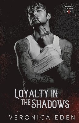 Loyalty in the Shadows 1