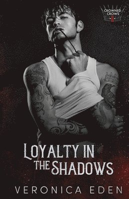 Veronica Eden - Loyalty in the Shadows, Häftad