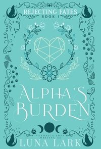 bokomslag Alpha's Burden Hardcover