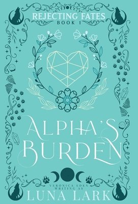 Alpha's Burden Hardcover 1