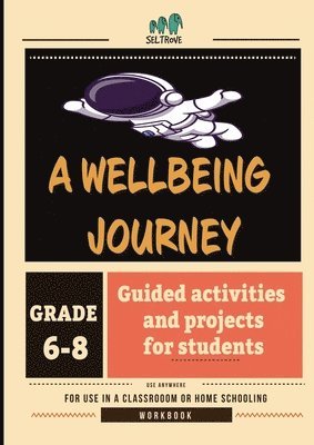 A Wellbeing Journey Workbook for Middle School 1