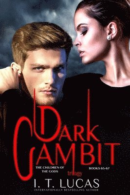 Dark Gambit Trilogy: The Children of the Gods Series Books 65-67