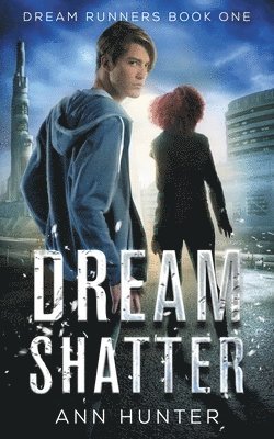 Ann Hunter - Dream Shatter, Häftad