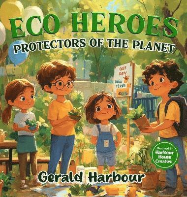 bokomslag Eco Heroes; Protectors of the Planet