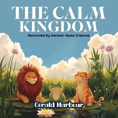 Gerald Harbour - Calm Kingdom, Häftad