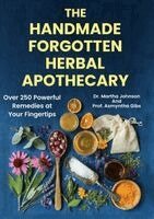 Prof Asmyntha Gibs - Handmade Forgotten Herbal Apothecary, Häftad