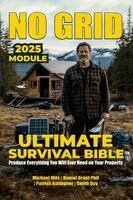 Michael Mils, Daniel Grant, Patrick Gallagher - No Grid, Ultimate Survival Bible, Häftad