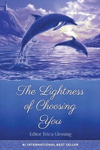 bokomslag The Lightness of Choosing You