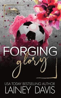 bokomslag Forging Glory