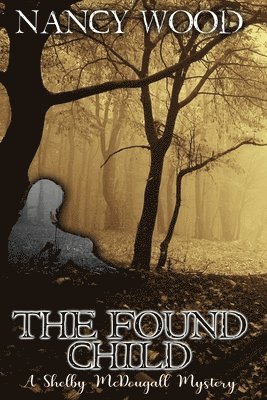 Nancy Wood - Found Child, Häftad