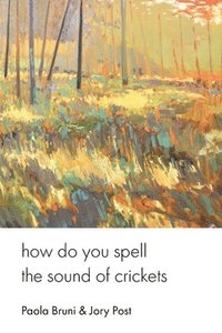 bokomslag how do you spell the sound of crickets
