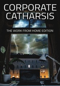 bokomslag Corporate Catharsis