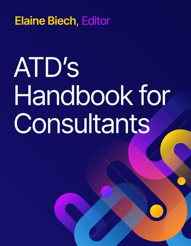 bokomslag ATD's Handbook for Consultants