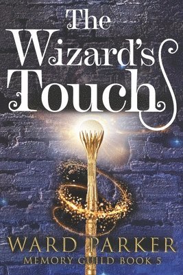 bokomslag The Wizard's Touch