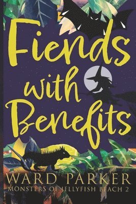Fiends With Benefits 1