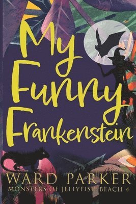 bokomslag My Funny Frankenstein