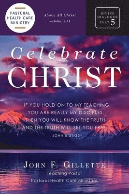 John F Gillette - Celebrate Christ, Häftad