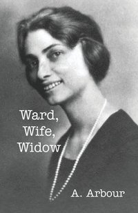 bokomslag Ward, Wife, Widow