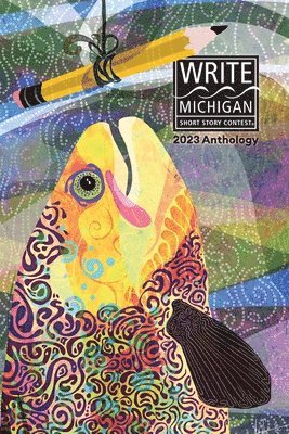 Kent District Library - Write Michigan Anthology 2023, Häftad. Tillgänglighet: Lägg i varukorg