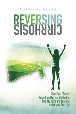 bokomslag Reversing Cirrhosis