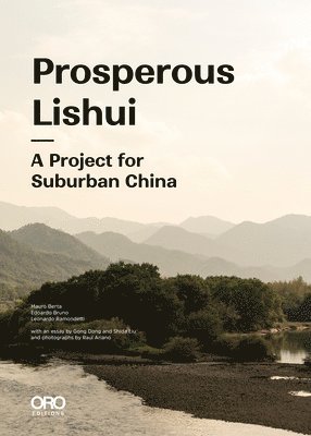 Haohao Xu, Leonardo Ramondetti, Edoardo Bruno, Mauro Berta, Haohao Xu, Mauro Berta, Edoardo Bruno, Leonardo Ramondetti, Haohao Xu - Prosperous Lishui, Häftad