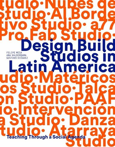 bokomslag Design Build Studios in Latin America