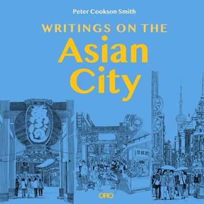 Writings on the Asian City 1