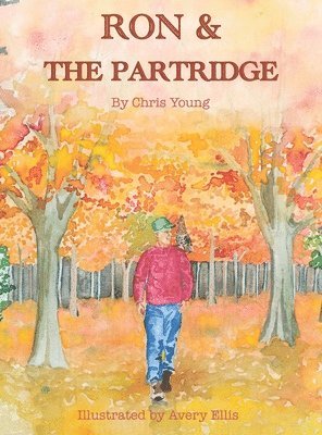 Chris Young - Ron & the Partridge, Inbunden