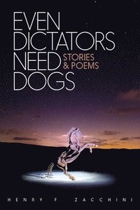 bokomslag Even Dictators Need Dogs