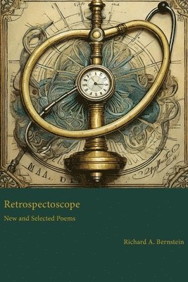 Richard Bernstein - Retrospectoscope, Häftad