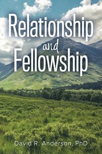 bokomslag Relationship and Fellowship