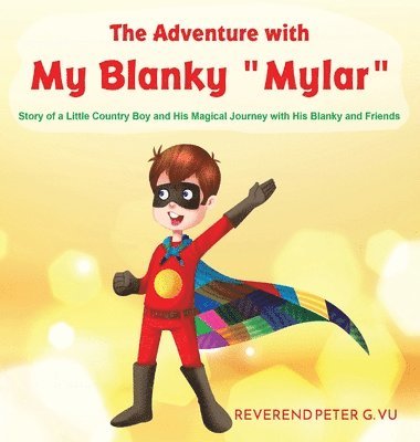 bokomslag The Adventure with My Blanky Mylar