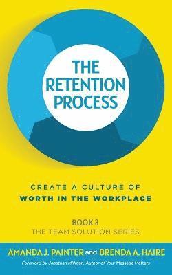 The Retention Process 1