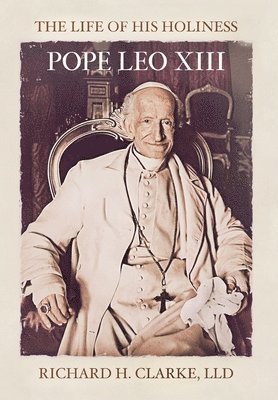 bokomslag Life of His Holiness Pope Leo XIII