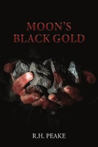 bokomslag Moon's Black Gold