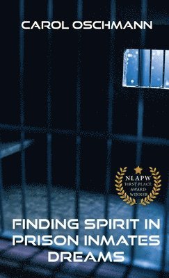 bokomslag Finding Spirit in Prison Inmates Dreams
