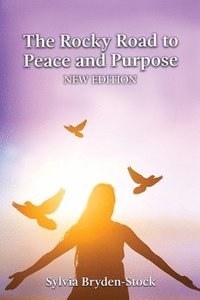 bokomslag Rocky Road to Peace and Purpose